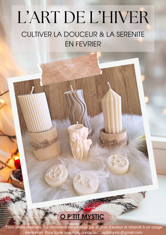 L'ART DE L'HIVER - Cultiver la douceur et la sérénité en Février - Ebook Février 2025